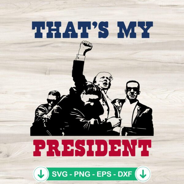 That's My President Retro SVG file for Cricut cutting