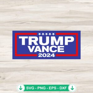 Trump Vance 2024 Patriotic svg file for Cricut cutting machine