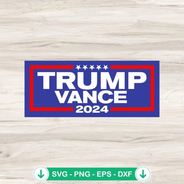 Trump Vance 2024 Patriotic svg file for Cricut cutting machine