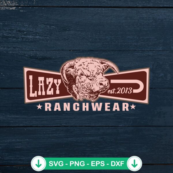 Lazy J Ranch Wear Est. 2013 SVG file for cutting machine