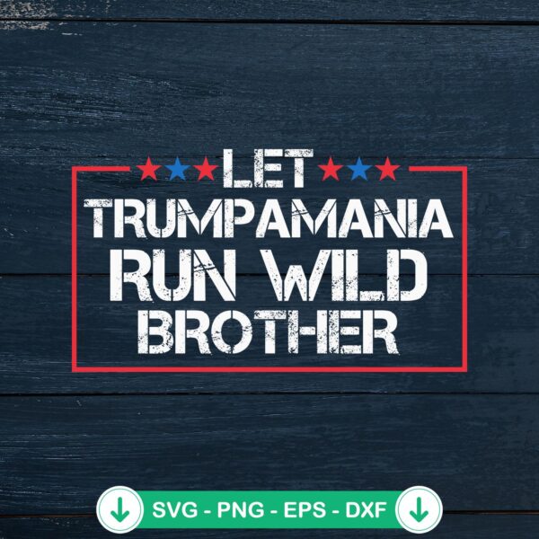 Vintage Let Trumpamania SVG file for Cricut cutting machines