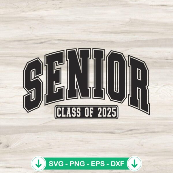 Senior Class Of 2025 svg file, graduation cricut svg cutting file