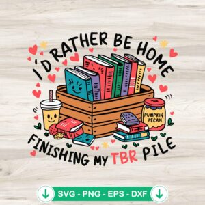 I'd Rather Be Home SVG file for book lovers, cricut svg cutting file