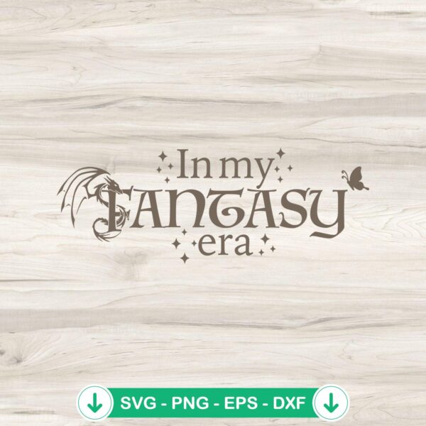 Dragon In My Fantasy Era SVG file - Cricut cutting file