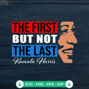 Kamala Harris 2024 SVG file for cutting machines, cricut svg