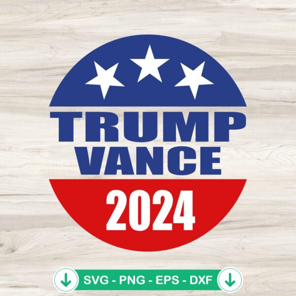 Trump Vance 2024 Button SVG file for Cricut cutting file