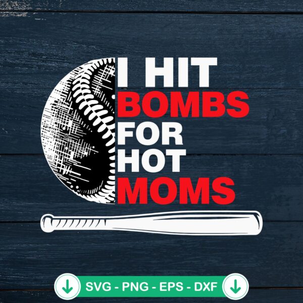 Funny I Hit Bombs For Hot Moms SVG file for Cricut cutting machine