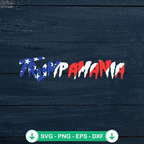 Trumpamania American Flag SVG file for cricut cutting machine