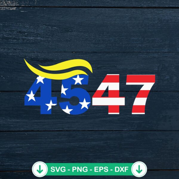 Trump 45 47 Election 2024 svg file for Cricut cutting