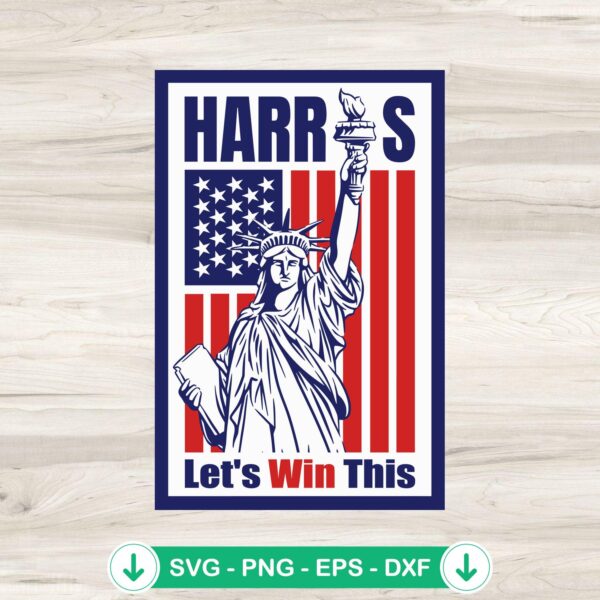 Harris Let's Win This 2024 SVG file for Cricut cutting machine