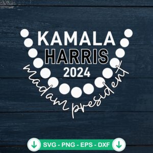 Kamala Harris 2024 SVG file for Cricut cutting machine