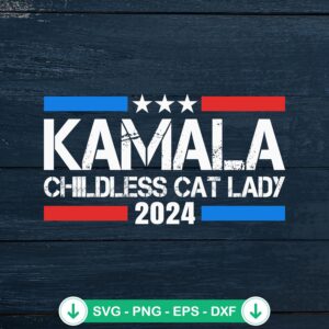 Kamala Childless Cat Lady 2024 svg file for Cricut cutting