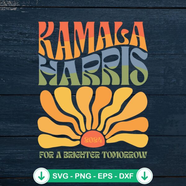 Kamala Harris For A Brighter SVG file for Cricut cuts