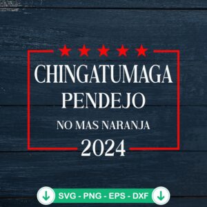 Chingatumaga 2024 Election SVG file - anti Trump cut file