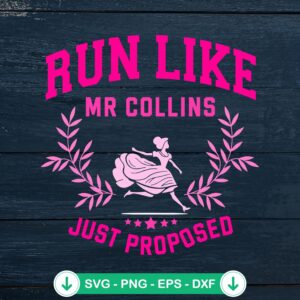 Run Like Mr Collins Just Proposed svg file for Cricut cutting machine