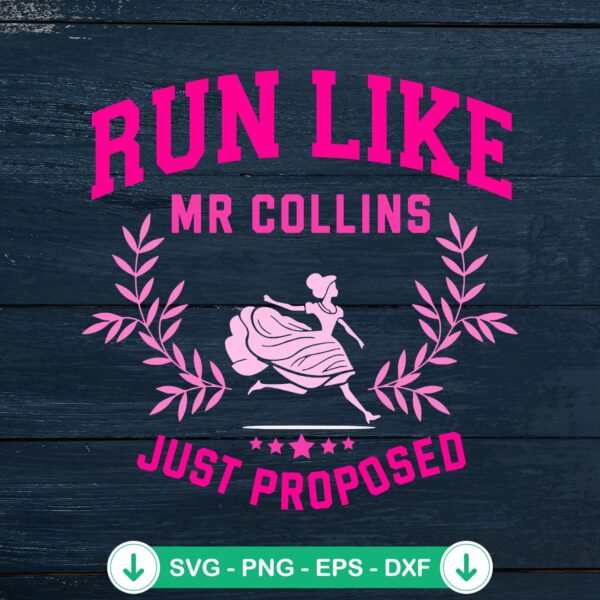 Run Like Mr Collins Just Proposed svg file for Cricut cutting machine