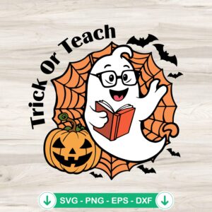 Cute Trick Or Teach Halloween svg file for Cricut cutting machine