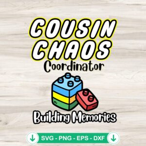 Cousin Chaos Coordinator svg file for cricut cutting machine