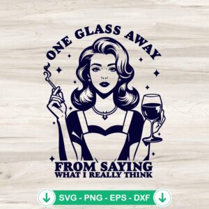 Vintage One Glass Away SVG file for Cricut and cutting machine