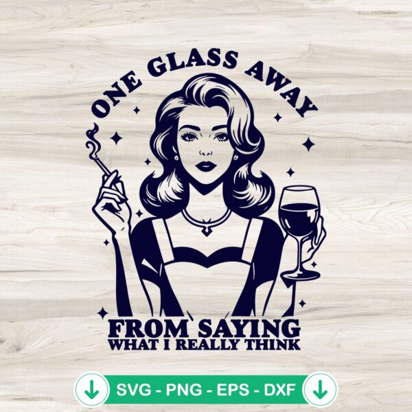 Vintage One Glass Away SVG file for Cricut and cutting machine