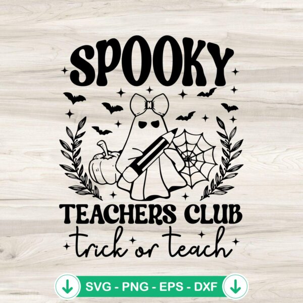 Spooky Teachers Club SVG file for Halloween - Cricut cut file