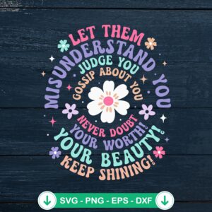 Let Them Misunderstand You SVG file for cricut and cutting machine