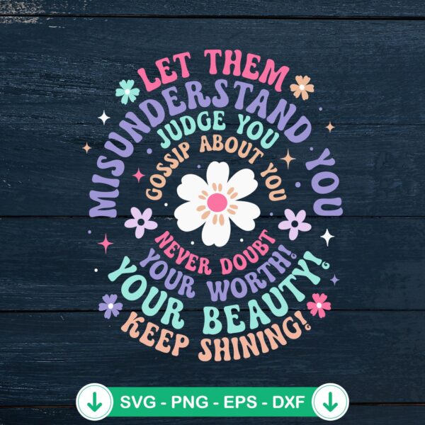 Let Them Misunderstand You SVG file for cricut and cutting machine