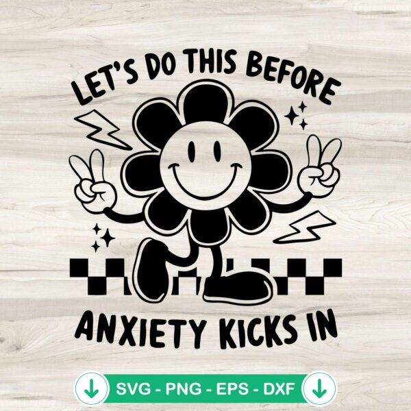 Funny Let's Do This Before SVG - anxiety quote svg file for cricut