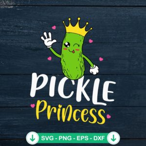 Pickle Princess Funny SVG file for Cricut cutting machine