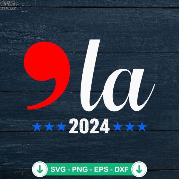 Comma La Kamala 2024 SVG file for Cricut cutting machine