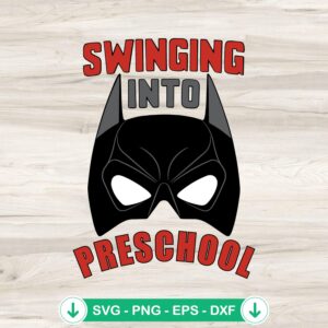 Batman Swinging Into Preschool SVG file for Cricut cutting