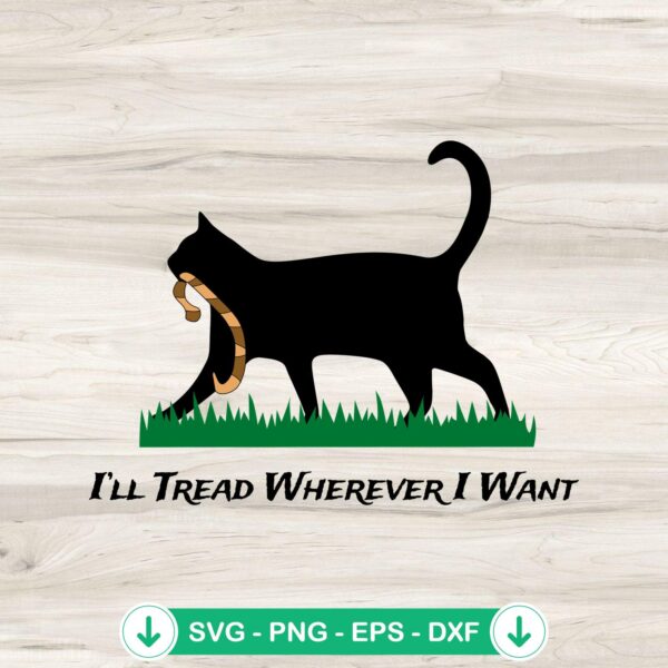 I'll Tread Wherever I Want svg file with Kamala Harris Lady Cat design