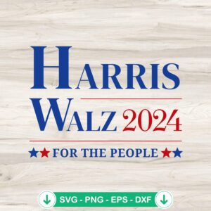 Harris Walz 2024 SVG file for Cricut, election cut file