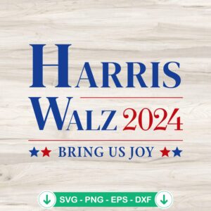 Harris Walz 2024 Bring Us Joy SVG file for Cricut cutting machine.