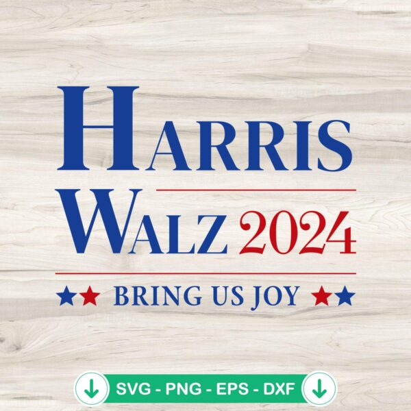 Harris Walz 2024 Bring Us Joy SVG file for Cricut cutting machine.