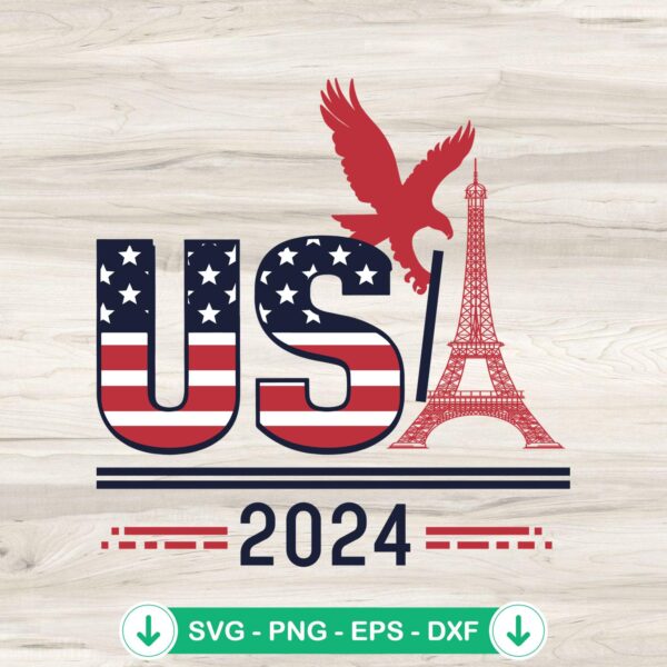 USA 2024 Paris Eiffel Tower Eagle SVG file for cutting machine