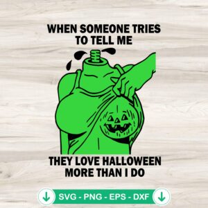 When Someone Tries To Tell Me SVG file for Halloween