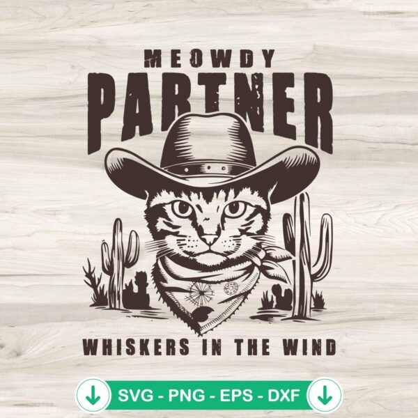 Cowboy Cat Meowdy Partner SVG file for Cricut and Silhouette