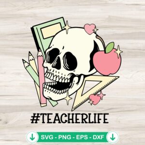 Teacher Life Skeleton Halloween SVG file for Cricut cutting machine