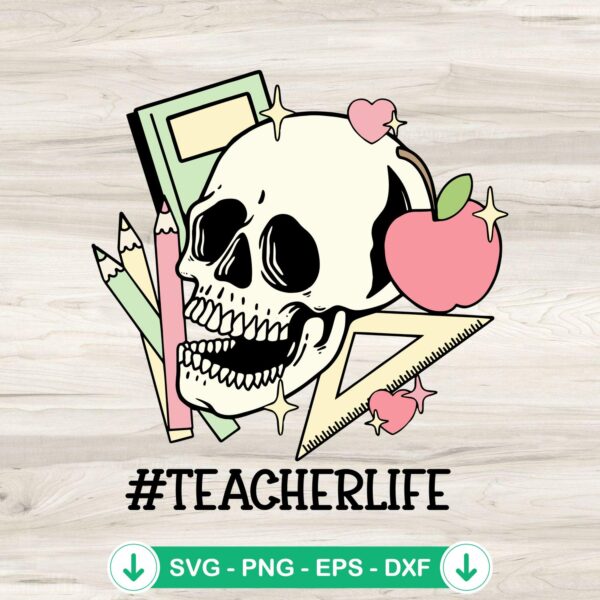 Teacher Life Skeleton Halloween SVG file for Cricut cutting machine