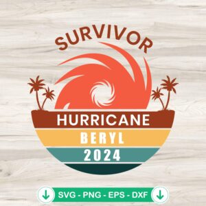 Survivor Hurricane Beryl 2024 SVG file for cutting machine