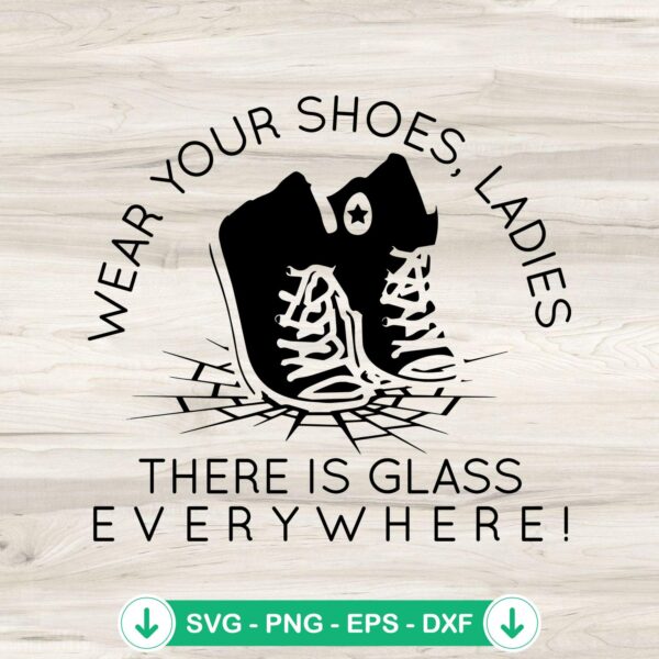 Wear Your Shoes Ladies SVG file for cricut cutting machines