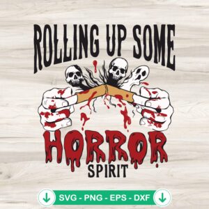 Rolling Up Some Horror Spirit SVG file for cutting machines