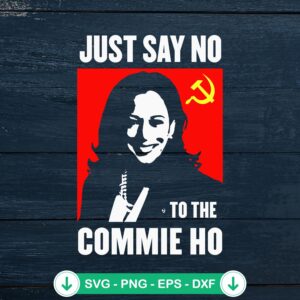 Kamala Harris Just Say No SVG file for cutting machines