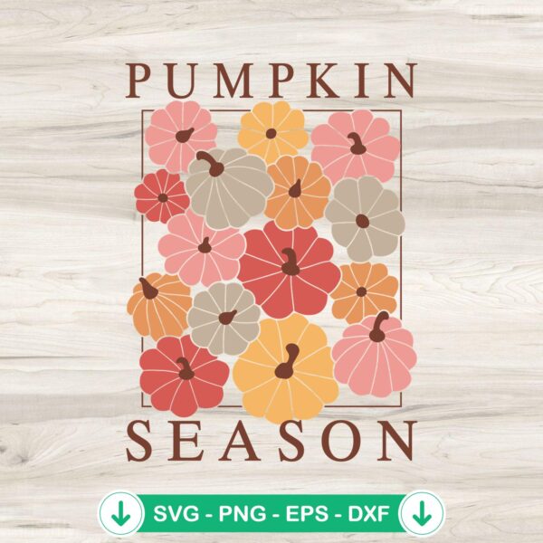 Pumpkin Season Thanksgiving svg file for cricut svg cutting file