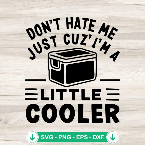 Don't Hate Me Just Cuz' SVG file - funny saying cutting file