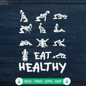 Eat Healthy Dirty SVG file for Cricut cutting machine