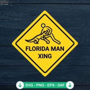 Florida Man Xing SVG file for Cricut and cutting machines