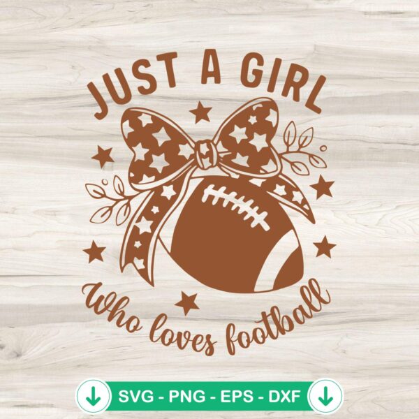Just A Girl Who Loves Football svg file - cricut svg cutting file