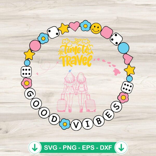 Time To Travel Good Vibes SVG file for Cricut cutting file